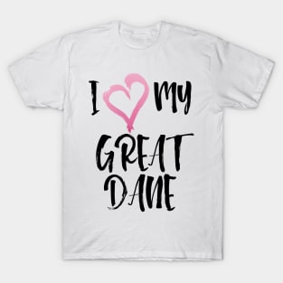 I heart my Great Dane! Especially for Great Dane owners! T-Shirt